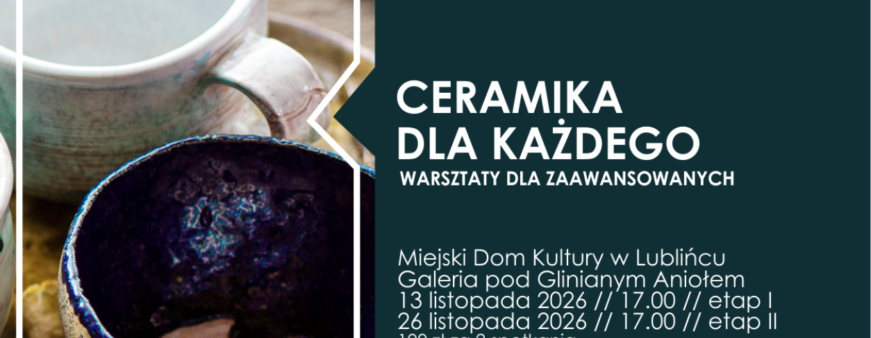 Grafika zapowiadająca warsztaty  ,,Ceramika dla każdego - grupa zaawansowana''
