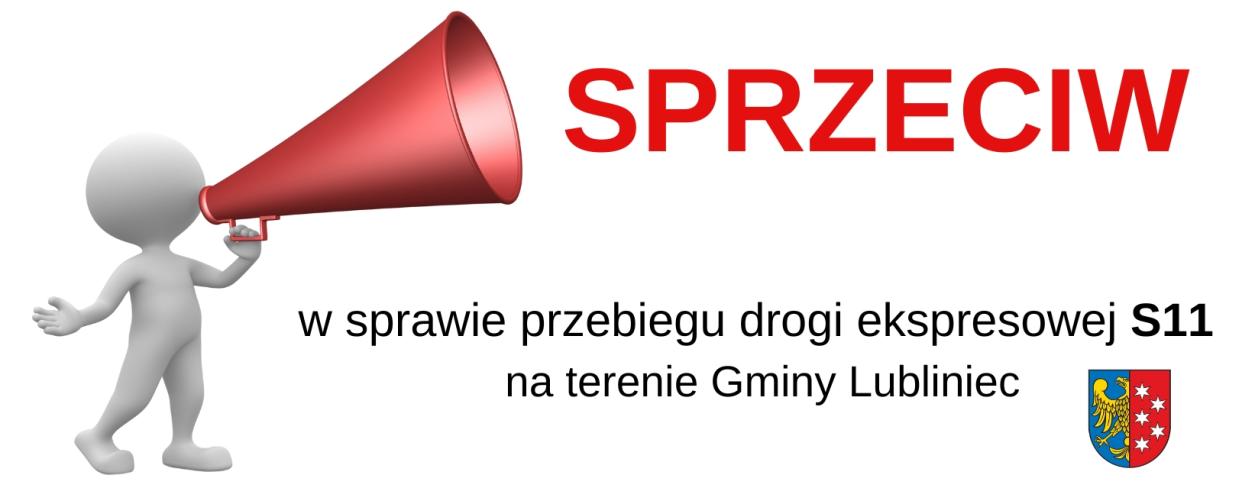 tekst na grafice SPRZECIW w sprawie przebiegu drogi ekspresowej S11  na terenie Gminy Lubliniec