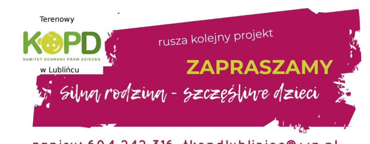 Plakat  z informacjami o projekcie „Silna rodzina – szczęśliwe dzieci”