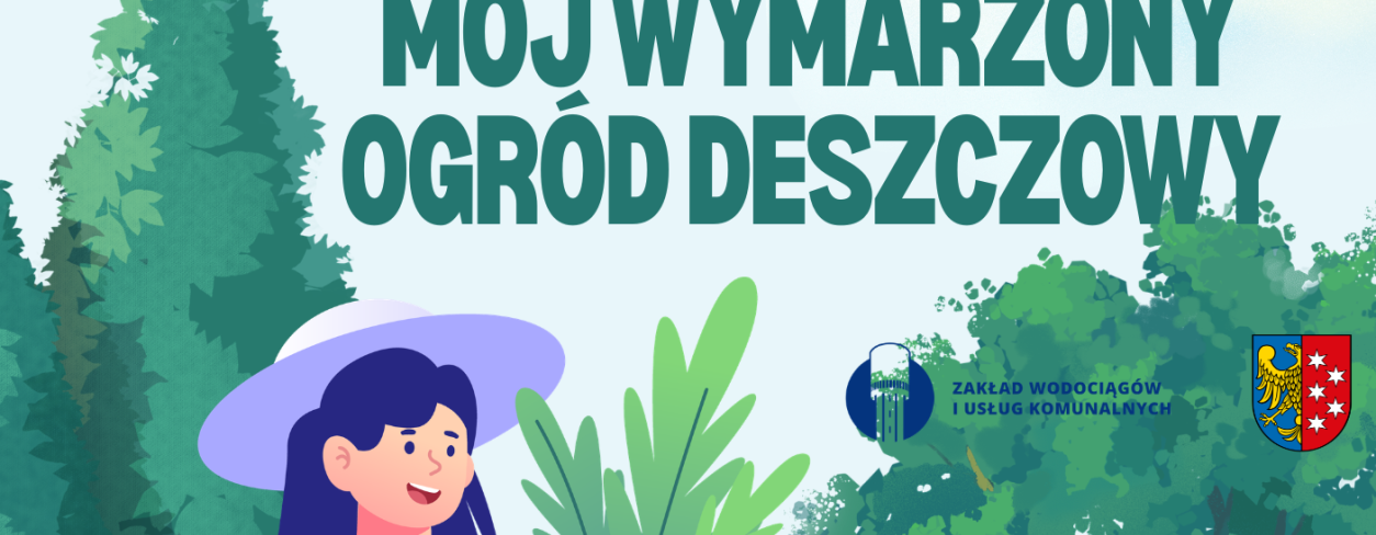 Baner konkursu "Mój wymarzony ogród deszczowy"